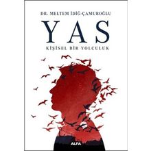 Yas Kişisel Bir Yolculuk - Meltem İdiğ Çamuroğlu
