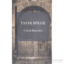 YASAK BÖLGE - CAFER KEKLİKÇİ