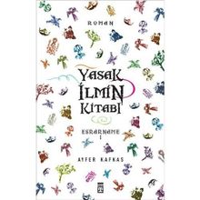Yasak İlmin Kitabı Esrarname - Ayfer Kafkas