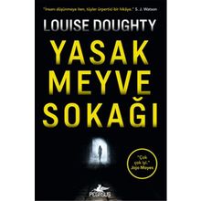 Yasak Meyve Sokağı - Louise Doughty