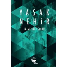 Yasak Nehir - N. Mehmet Güler