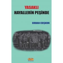 Yasaklı Hayallerin Peşinde - Orhan Coşkun