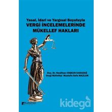 Yasal İdari Ve Yargısal Boyutuyla Vergi İncelemelerinde Mükellef Hakları - Mustafa Sefa Mazlum