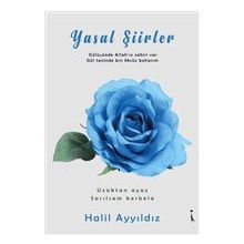 Yasal Şiirler / Halil Ayyıldız / İkinci Adam Yayınları