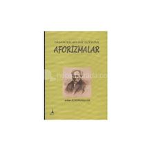 YAŞAM BİLGELİĞİ ÜZERİNE AFORIZMALAR - ARTHUR SCHOPENHAUER (ISBN:9786054099382)
