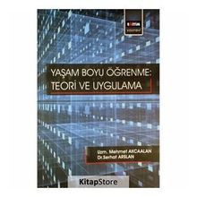 Yaşam Boyu Öğrenme: Teori ve Uygulama - Kolektif