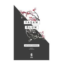 Yaşam Ölüm - Jacques Derrida