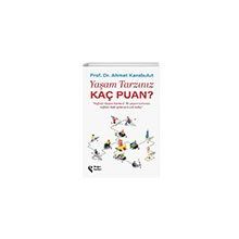 Yaşam Tarzınız Kaç Puan - Ahmet Karabulut