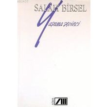 YAŞAMA SEVINCI - GENEL