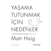 Yaşama Tutunmak İçin Nedenler - Matt Haig