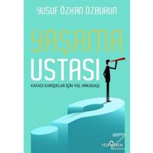 Yaşama Ustası -Yusuf Özkan Özburun