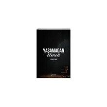Yaşamadan Ölmek İkinci Adam Yayınları