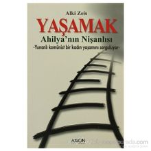 YAŞAMAK - AHILYA´NIN NIŞANLISI - ALKI ZEIS
