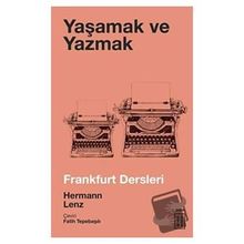 Yaşamak ve Yazmak - Hermann Lenz