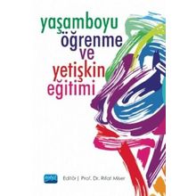 Yaşamboyu Öğrenme ve Yetişkin Eğitimi - Figen Sezen Sürerbiçer