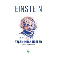 Yaşamımdan Notlar - Albert Einstein