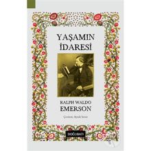 Yaşamın İradesi - Ralph Waldo Emerson