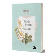 Yaşamın Kıyısından Hatıralar - Ayça Satı