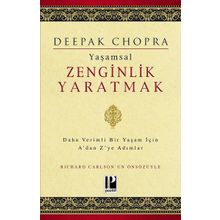 Yaşamsal Zenginlik Yaratmak Deepak Chopra