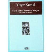 YAŞAR KEMAL KENDINI ANLATIYOR - YAŞAR KEMAL (ISBN:9789754183917)