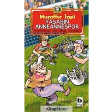 YAŞASIN ANNEANNEMSPOR - MUZAFFER İZGU
