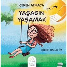 Yaşasın Yaşamak - Ceren Atmaca