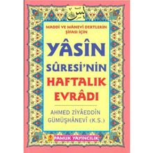 YASIN SURESININ HAFTALIK EVRADI(DUA-089) - AHMED ZİYAÜDDİN GÜMÜŞHANEVİ