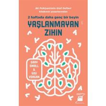 Yaşlanmayan Zihin - Gary Small Gigi Vorgan