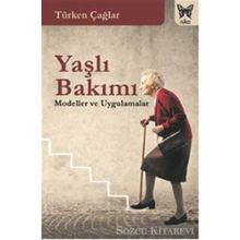 Yaşlı Bakımı - Türken Çağlar