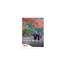 Yaşlılığa Hazır Mıyız - Yakup Dağlı