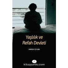 Yaşlılık ve Refah Devleti - Harun Ceylan