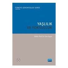 Yaşlılık ve Yoksulluk - Ayşe Dericioğulları Ergun