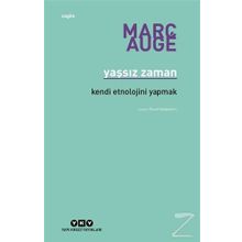 Yaşsız Zaman - Marc Auge
