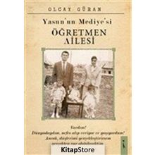 Yasun'un Mediye si Öğretmen Ailesi - Olcay Güran