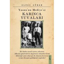 Yasun'un Mediyesi Karınca Yuvaları - Olcay Güran