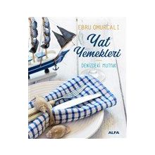 Yat Yemekleri - Denizdeki Mutfak - Ebru Omurcalı