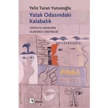 Yatak Odasındaki Kalabalık - Yeliz Turan Yunusoğlu - Metis Yayınları