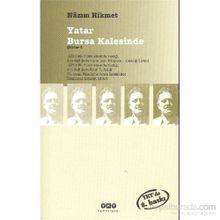 Yatar Bursa Kalesınde Şiirler 4 - Nâzım Hikmet Ran