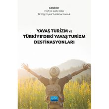 Yavaş Turizm ve Türkiyedeki Yavaş Turizm Destinasyonları - Zafer Öter