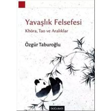 Yavaşlık Felsefesi - Özgür Taburoğlu