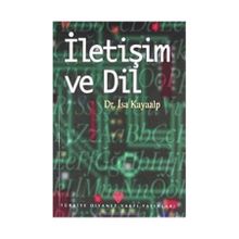 Yayınları Iletişim Ve Dil- Dr. İsa Kayaalp