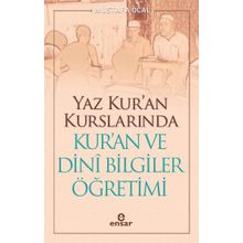 Yaz Kur'an Kurslarında Kur'an ve Dini Bilgiler Öğretimi - Mustafa Öcal