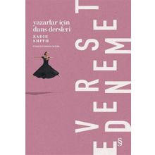 Yazarlar İçin Dans Dersleri - Zadie Smith
