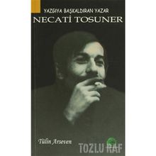 YAZGIYA BAŞKALDIRAN YAZAR NECATI TOSUNER - TÜLİN ARSEVEN