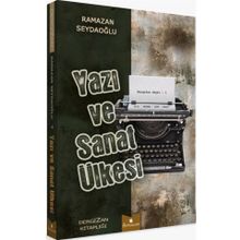 Yazı ve Sanat Ülkesi - Ramazan Seydaoğlu