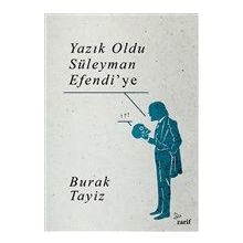 Yazık Oldu Süleyman Efendi`ye - Zarif Yayınları
