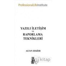 Yazılı İletişim ve Raporlama Teknikleri - Altan Zekier