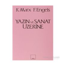 Yazın ve Sanat Üzerine - Friedrich Engels - Karl Marx