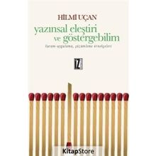 Yazınsal Eleştiri ve Göstergebilim - Hilmi Uçan