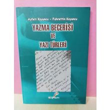 Yazma Becerisi ve Yazı Türleri - Fahrettin Koyuncu